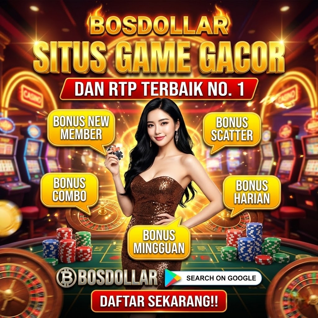BOSDOLAR | Nikmati Sensasi Bermain Disitus BOS DOLAR & Raih Kemenangan Real by BOSDOLAR